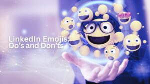 LinkedIn Emojis Dos and Donts